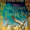 TRES HALCONES PARA TAMERLAN [CARTONE]