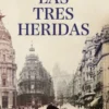 TRES HERIDAS, LAS [BOLSILLO]