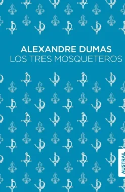 TRES MOSQUETEROS, LOS (EDICION AUSTRAL) [BOLSILLO]