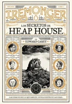 TRILOGIA IREMONGER 1: LOS SECRETOS DE HEAP HOUSE [CARTONE]