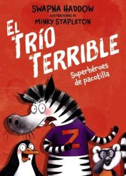 TRIO TERRIBLE, EL Nº01: SUPERHEROES DE PACOTILLA [CARTONE]