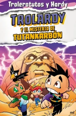TROLARDY Nº2: TROLARDY Y EL MISTERIO DE TUTANKARBON [RUSTICA]