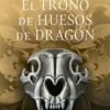 TRONO DE HUESOS DE DRAGON, EL (AÑORANZAS Y PESARES Nº1) [RUSTICA]