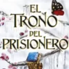TRONO DEL PRISIONERO, EL (LEGADO ROBADO VOL.2) [RUSTICA]