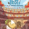 TROTI VOL.3: EN EL IMPERIO ROMANO (MI PRIMER COMIC) [CARTONE]