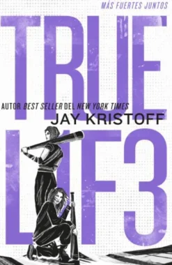 TRUEL1F3: MAS FUERTES JUNTOS (LIFEL1K3 3) [RUSTICA]