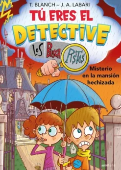 TU ERES EL DETECTIVE CON LOS BUSCAPISTAS Nº03: MISTERIO DE LA MANSION HECHIZADA [RUSTICA]