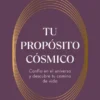 TU PROPOSITO COSMICO [RUSTICA]