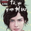 TU, YO Y UN TAL VEZ (TU Y YO 1) [BOLSILLO]