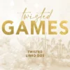 TWISTED 2: TWISTED GAMES [RUSTICA]