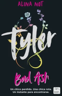 TYLER: PIEZAS ROTAS (BAD ASH 6) [RUSTICA]