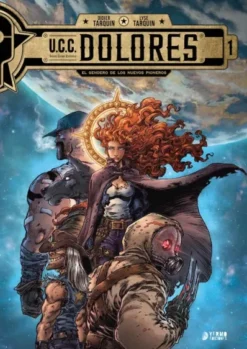 U.C.C. DOLORES VOL.1: EL SENDERO DE LOS NUEVOS PIONEROS [CARTONE]