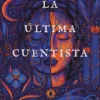 ULTIMA CUENTISTA, LA [RUSTICA]