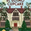 ULTIMO CUPCAKE, EL (SERIE HANNAH SWENSEN 5) (COZY MYSTERY) [RUSTICA]