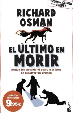 ULTIMO EN MORIR, EL (EL CLUB DEL CRIMEN DE LOS JUEVES 4) EDICION A PRECIO ESPECIAL [BOLSILLO]