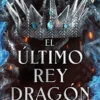 ULTIMO REY DRAGON, EL (REYES DE AVALIER 1) [RUSTICA]