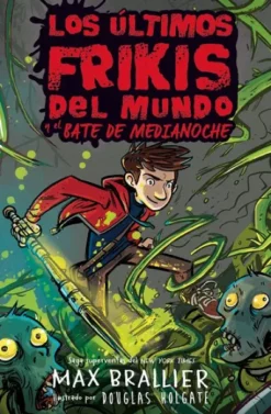 ULTIMOS FRIKIS DEL MUNDO, LOS Nº05: Y EL BATE DE MEDIANOCHE [CARTONE]