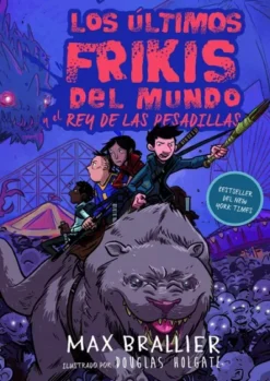ULTIMOS FRIKIS DEL MUNDO, LOS Nº03: EL REY DE LAS PESADILLAS [CARTONE]