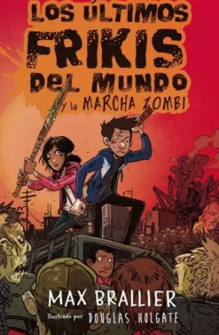 ULTIMOS FRIKIS DEL MUNDO, LOS Nº02: LA MARCHA ZOMBI, LOS [CARTONE]