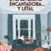 UNA ANCIANA ENCANTADORA… Y LETAL (MISTERIOS DE UNA ANCIANA ENCANTADORA 1) (COZY MYSTERY) [RUSTICA]