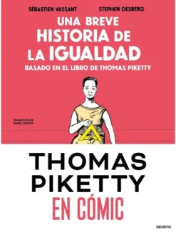 UNA BREVE HISTORIA DE LA IGUALDAD EN COMIC (BASADO EN EL LIBRO DE THOMAS PIKETTY [RUSTICA]
