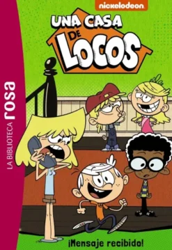 UNA CASA DE LOCOS Nº02: ¡MENSAJE RECIBIDO! [RUSTICA]