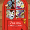 UNA CASA MONSTRUOSA [CARTONE]