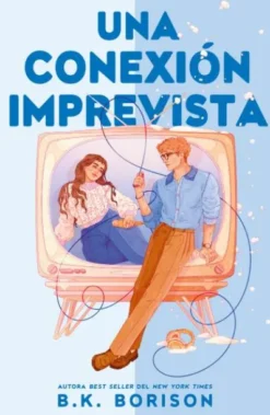 UNA CONEXION IMPREVISTA [RUSTICA]
