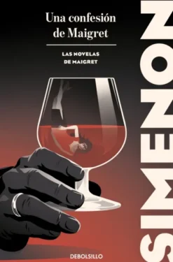 UNA CONFESION DE MAIGRET (LAS NOVELAS DE MAIGRET) [BOLSILLO]