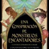 UNA CONSPIRACION DE MONSTRUOS ENCANTADORES [CARTONE]