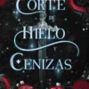 UNA CORTE DE HIELO Y CENIZAS (THE BROKEN KINGDOMS 2) [RUSTICA]
