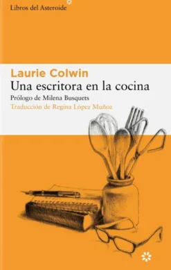 UNA ESCRITORA EN LA COCINA [RUSTICA]
