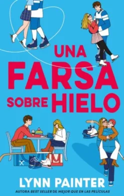 UNA FARSA SOBRE HIELO [RUSTICA]