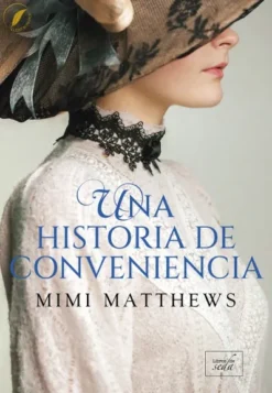 UNA HISTORIA DE CONVENIENCIA (LOS DESAMPARADOS DE DEVON 3) [RUSTICA]