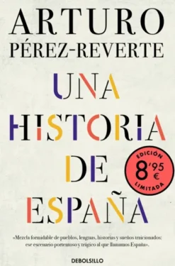 UNA HISTORIA DE ESPAÑA (EDICION LIMITADA VERANO) [BOLSILLO]