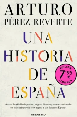 UNA HISTORIA DE ESPAÑA (EDICION LIMITADA) [BOLSILLO]