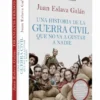 UNA HISTORIA DE LA GUERRA CIVIL QUE NO VA A GUSTAR A NADIE (ESTUCHE) [CARTONE]