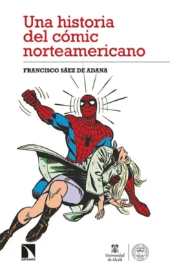 UNA HISTORIA DEL COMIC NORTEAMERICANO [RUSTICA]