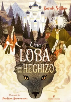 UNA LOBA PARA UN HECHIZO [RUSTICA]