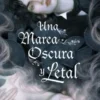 UNA MAREA OSCURA Y LETAL [RUSTICA]