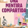 UNA MENTIRA COMPARTIDA [RUSTICA]