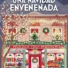 UNA NAVIDAD ENVENENADA (COZY MYSTERY) [RUSTICA]