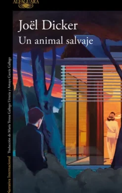 UN ANIMAL SALVAJE [RUSTICA]