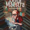 UNA OBRA MAESTRA [CARTONE]
