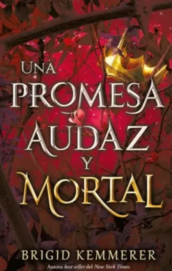 UNA PROMESA AUDAZ Y MORTAL(UNA MALDICION OSCURA Y SOLITARIA 3) (FIRMADO POR SU AUTORA) [RUSTICA]