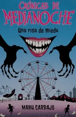 UNA RISA DE MIEDO (CRONICAS DE MEDIANOCHE 1) [RUSTICA]