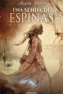 UNA SENDA DE ESPINAS [RUSTICA]