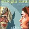 UNA TRILOGIA RURAL (ILUSTRADO POR ILU ROS) [CARTONE]