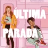 UNA ULTIMA PARADA [RUSTICA]