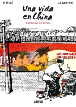UNA VIDA EN CHINA Nº02: EL TIEMPO DEL PARTIDO [RUSTICA]